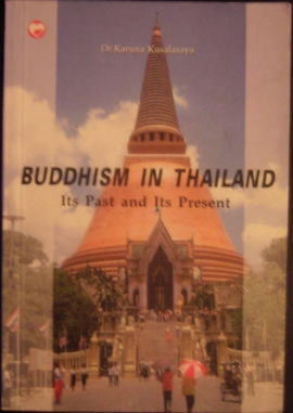 Buddhism in Thailand - Its Past and Its Present