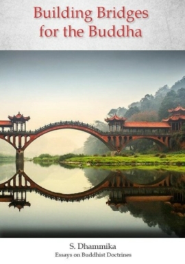 Building Bridges for the Buddha
