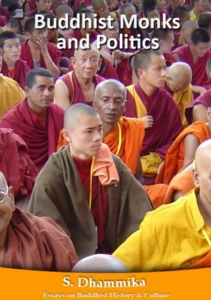 The Intersection of Buddhism and Politics among Monastic Communities