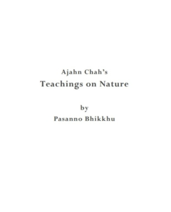 Teachings of Ajahn Chah on the Natural World